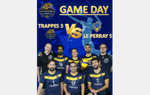 GAME DAY ! Match poule 6 : Trappes 3 VS Le Perray 5 (déplacement)