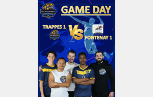 GAME DAY : Match poule 2 : Trappes 1 VS Fontenay 1 (Déplacement)