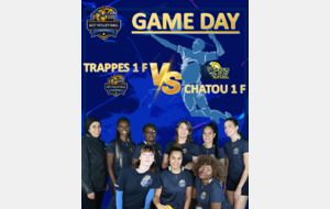 GAME DAY : Match poule 1 F : Trappes 1 F VS Chatou 1 F (domicile)